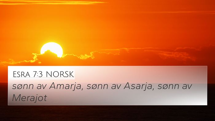 Esra 7:3 NORSK Bible Verse Image