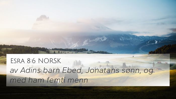 Esra 8:6 NORSK Bible Verse Image