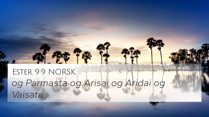 Ester 9:9 NORSK 4K Wallpaper - og Parmasta og Arisai og Aridai og - 4K Wallpaper Bible Verse