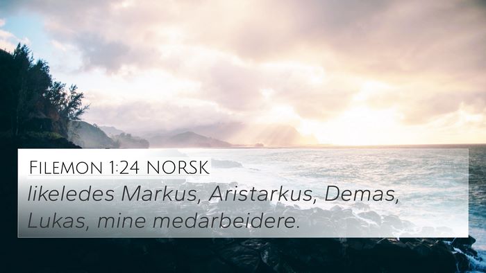 Filemon 1:24 NORSK 4K Wallpaper - likeledes Markus, Aristarkus, Demas, Lukas, mine - 4K Wallpaper Bible Verse