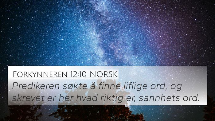 Forkynneren 12:10 NORSK 4K Wallpaper - Predikeren søkte å finne liflige ord, og - 4K Wallpaper Bible Verse