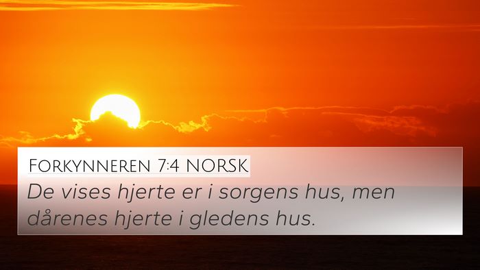 Forkynneren 7:4 NORSK 4K Wallpaper - De vises hjerte er i sorgens hus, men dårenes - 4K Wallpaper Bible Verse