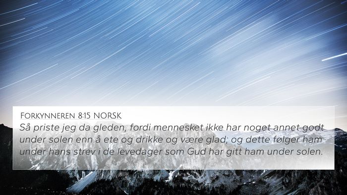 Forkynneren 8:15 NORSK Bible Verse Image