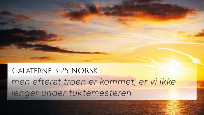 Galaterne 3:25 NORSK Bible Verse Image