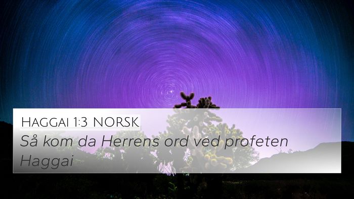 Haggai 1:3 NORSK 4K Wallpaper - Så kom da Herrens ord ved profeten - 4K Wallpaper Bible Verse