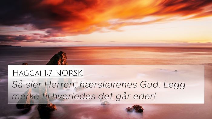 Haggai 1:7 NORSK 4K Wallpaper - Så sier Herren, hærskarenes Gud: Legg merke til - 4K Wallpaper Bible Verse