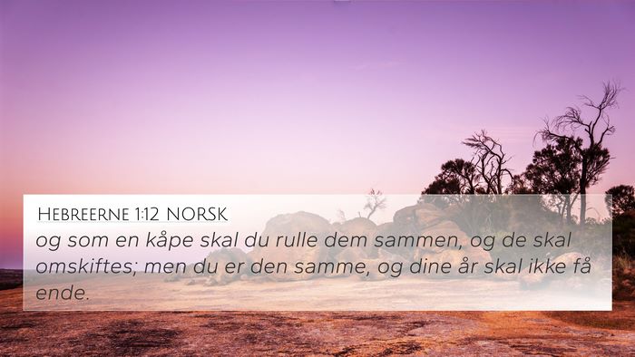 Hebreerne 1:12 NORSK Bible Verse Image
