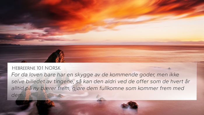 Hebreerne 10:1 NORSK Bible Verse Image