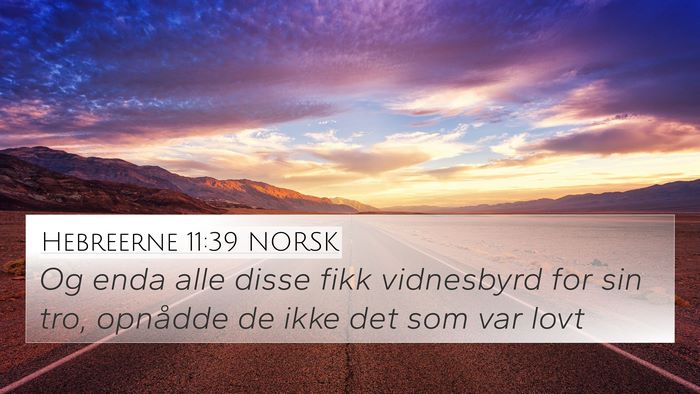 Hebreerne 11:39 NORSK Bible Verse Image