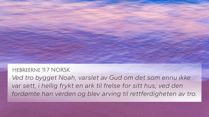 Hebreerne 11:7 NORSK Bible Verse Image
