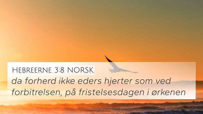 Hebreerne 3:8 NORSK Bible Verse Image