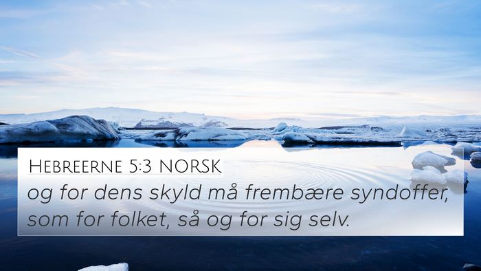 Hebreerne 5:3 NORSK Bible Verse Image