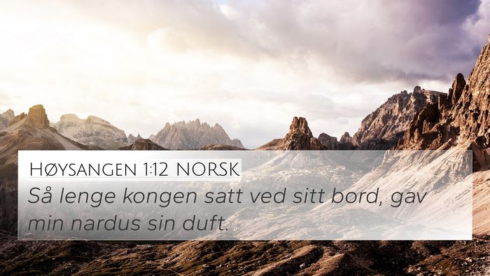 Høysangen 1:12 NORSK Bible Verse Image