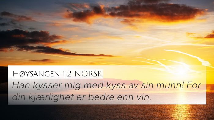 Høysangen 1:2 NORSK Bible Verse Image