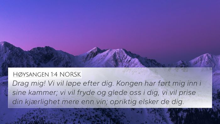 Høysangen 1:4 NORSK Bible Verse Image