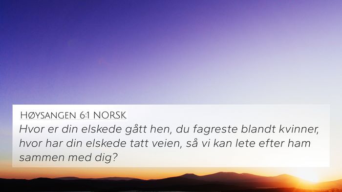 Høysangen 6:1 NORSK Bible Verse Image