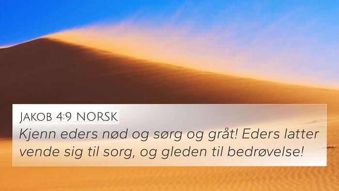 Jakob 4:9 NORSK Bible Verse Image