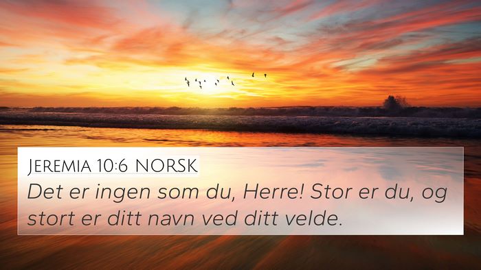 Jeremia 10:6 NORSK Bible Verse Image
