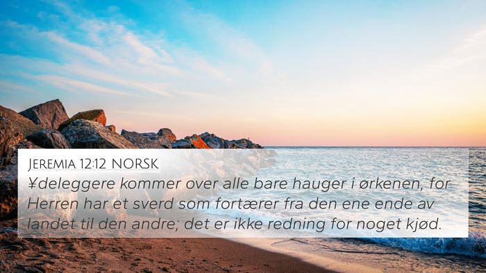 Jeremia 12:12 NORSK 4K Wallpaper - ¥deleggere kommer over alle bare hauger i - 4K Wallpaper Bible Verse