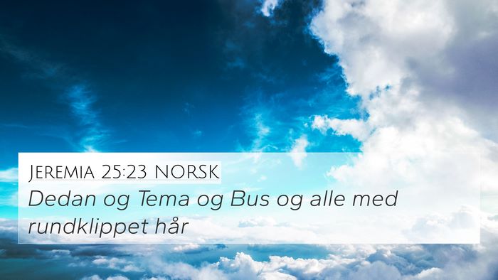 Jeremia 25:23 NORSK Bible Verse Image