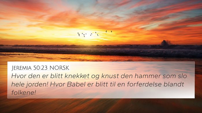 Jeremia 50:23 NORSK Bible Verse Image