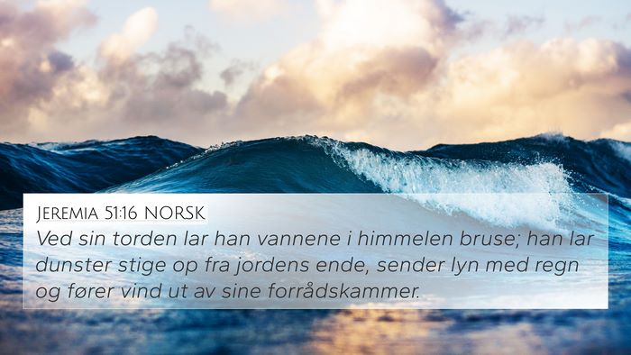 Jeremia 51:16 NORSK Bible Verse Image