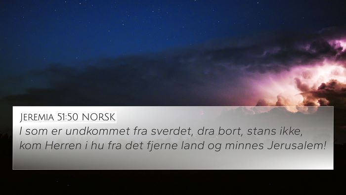 Jeremia 51:50 NORSK Bible Verse Image