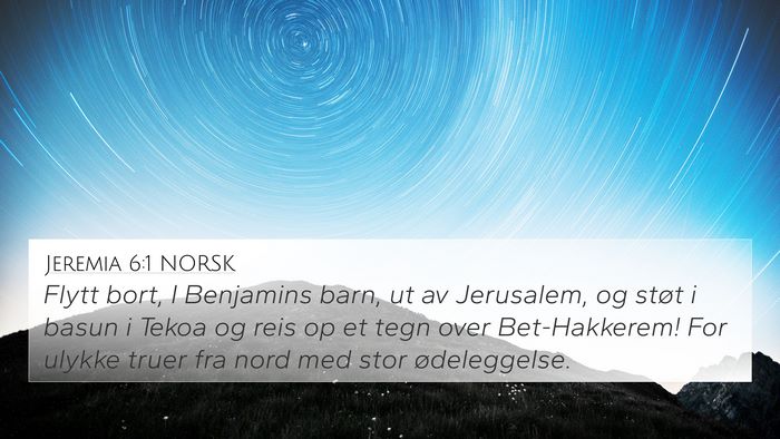 Jeremia 6:1 NORSK 4K Wallpaper - Flytt bort, I Benjamins barn, ut av Jerusalem, og - 4K Wallpaper Bible Verse