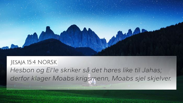 Jesaja 15:4 NORSK Bible Verse Image