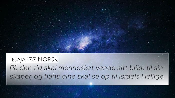 Jesaja 17:7 NORSK Bible Verse Image