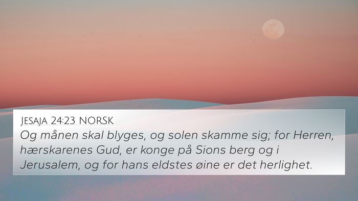 Jesaja 24:23 NORSK Bible Verse Image