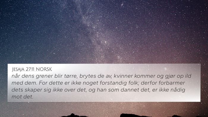 Jesaja 27:11 NORSK Bible Verse Image