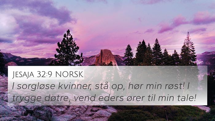 Jesaja 32:9 NORSK Bible Verse Image
