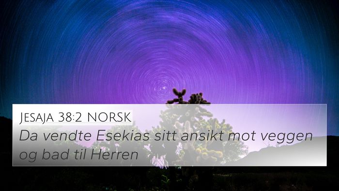 Jesaja 38:2 NORSK Bible Verse Image