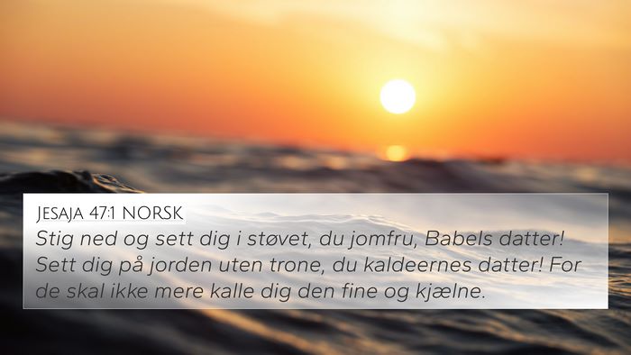 Jesaja 47:1 NORSK Bible Verse Image