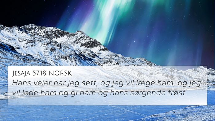 Jesaja 57:18 NORSK Bible Verse Image