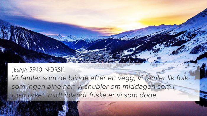 Jesaja 59:10 NORSK Bible Verse Image