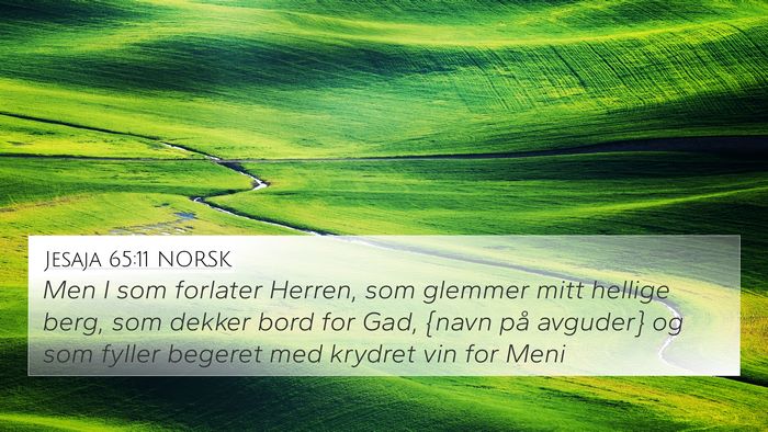 Jesaja 65:11 NORSK Bible Verse Image