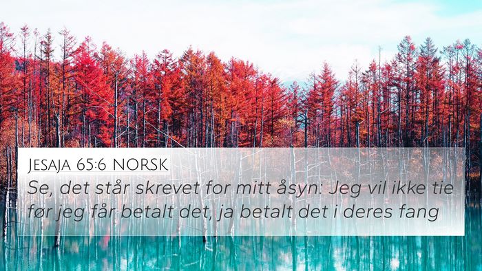 Jesaja 65:6 NORSK Bible Verse Image