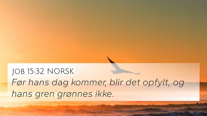 Job 15:32 NORSK Bible Verse Image
