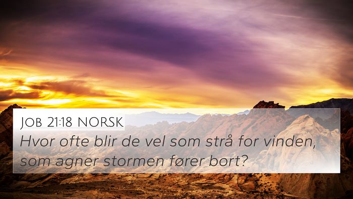 Job 21:18 NORSK Bible Verse Image