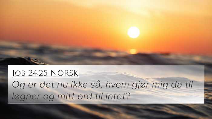 Job 24:25 NORSK Bible Verse Image