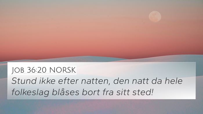 Job 36:20 NORSK Bible Verse Image