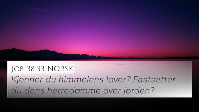 Job 38:33 NORSK 4K Wallpaper - Kjenner du himmelens lover? Fastsetter du dens - 4K Wallpaper Bible Verse