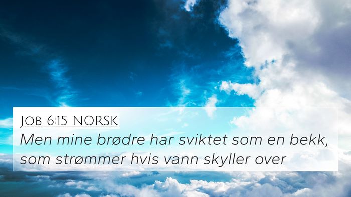 Job 6:15 NORSK Bible Verse Image