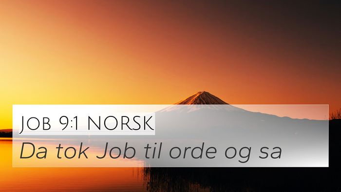 Job 9:1 NORSK 4K Wallpaper - Da tok Job til orde og - 4K Wallpaper Bible Verse
