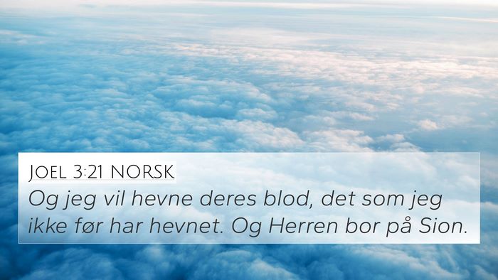 Joel 3:21 NORSK 4K Wallpaper - Og jeg vil hevne deres blod, det som jeg ikke - 4K Wallpaper Bible Verse