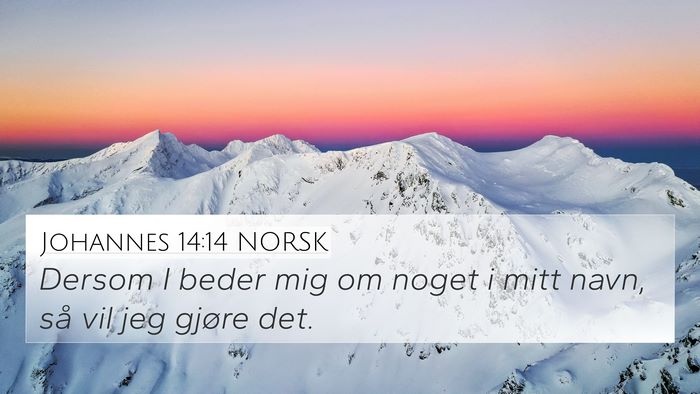 Johannes 14:14 NORSK Bible Verse Image