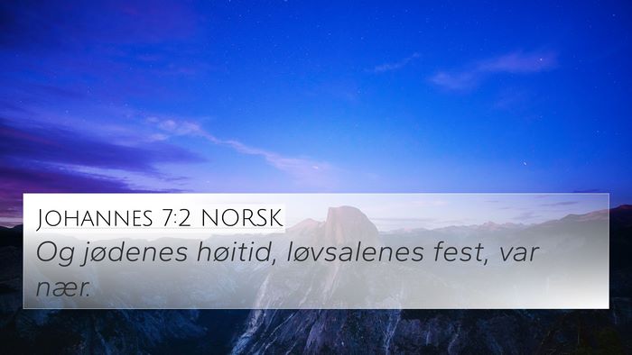 Johannes 7:2 NORSK Bible Verse Image
