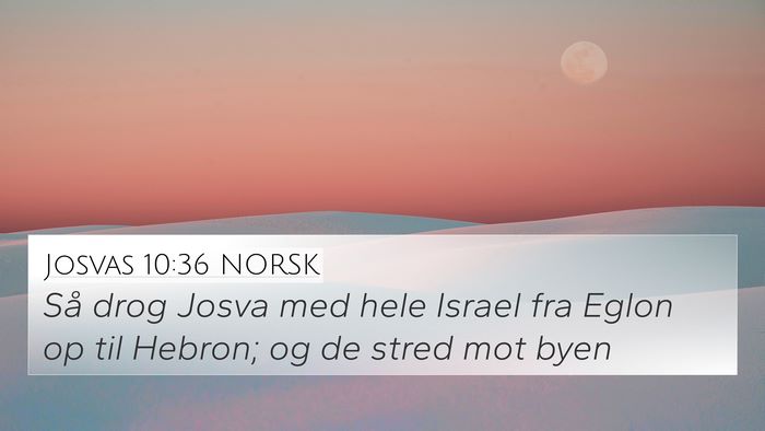 Josvas 10:36 NORSK Bible Verse Image
